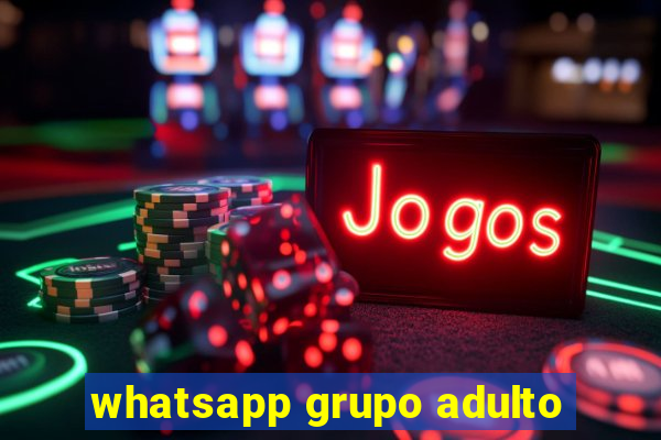 whatsapp grupo adulto